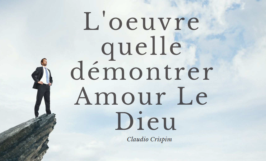 L’oeuvre quelle démontrer Amour le Dieu