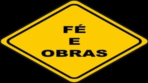 Fé versus Obras